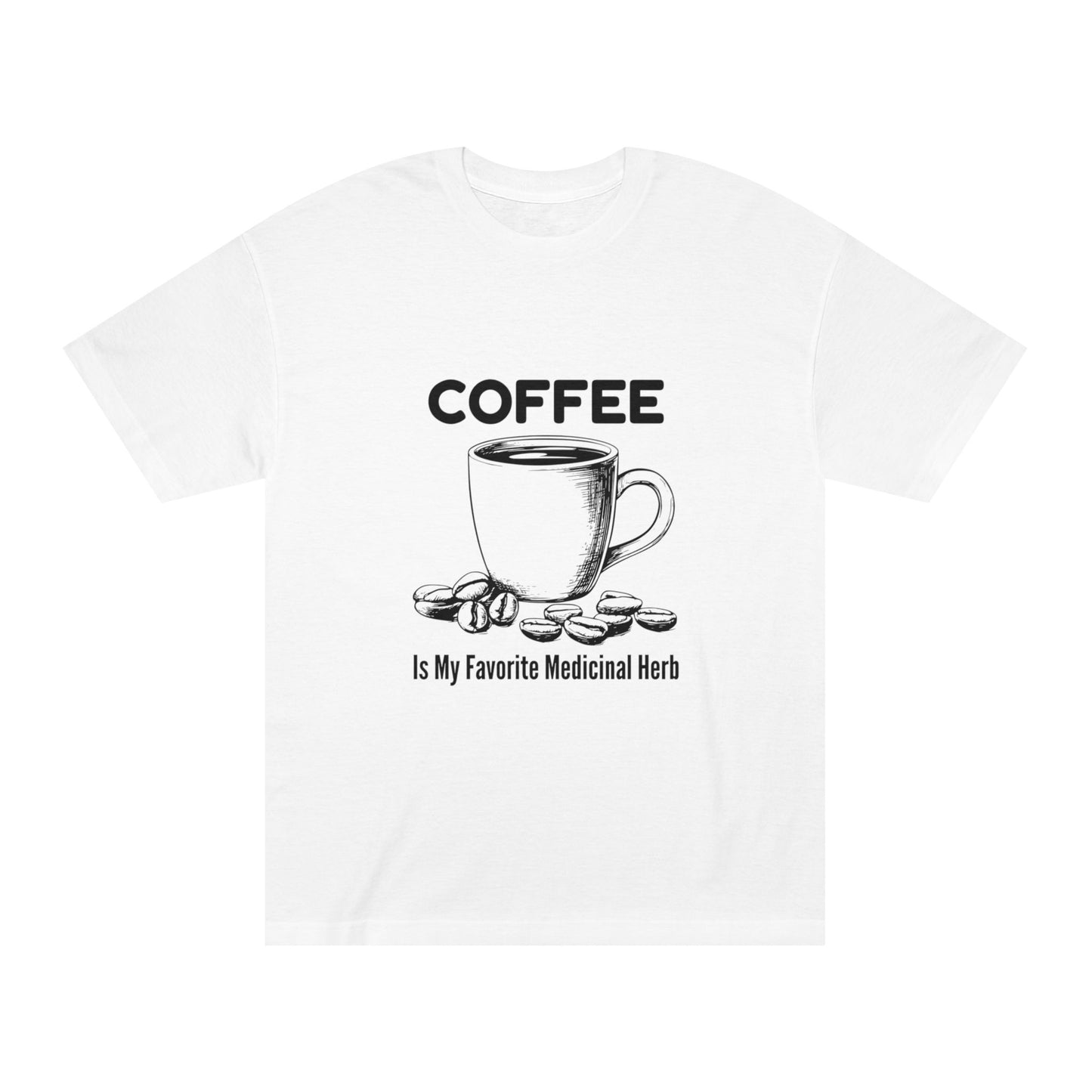 Coffee Lover Unisex Classic Tee, Funny Coffee T-Shirt, Caffeine Addict Shirt, Coffee Drinker Gift, Coffee Quote Apparel