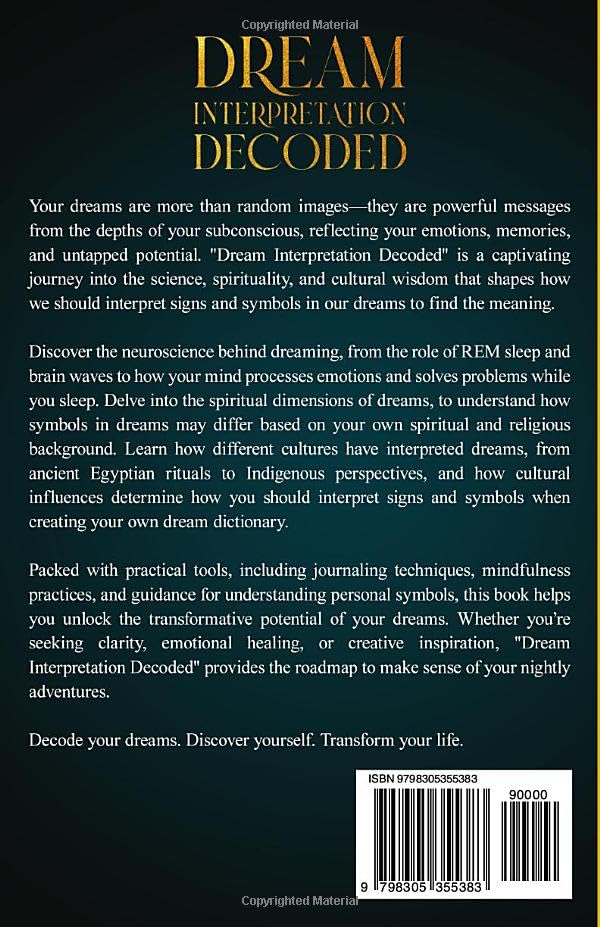 Dream Interpretation Decoded: Explore Science, Spirituality & Cultural Influences When Understanding Signs and Symbols in Your Dreams