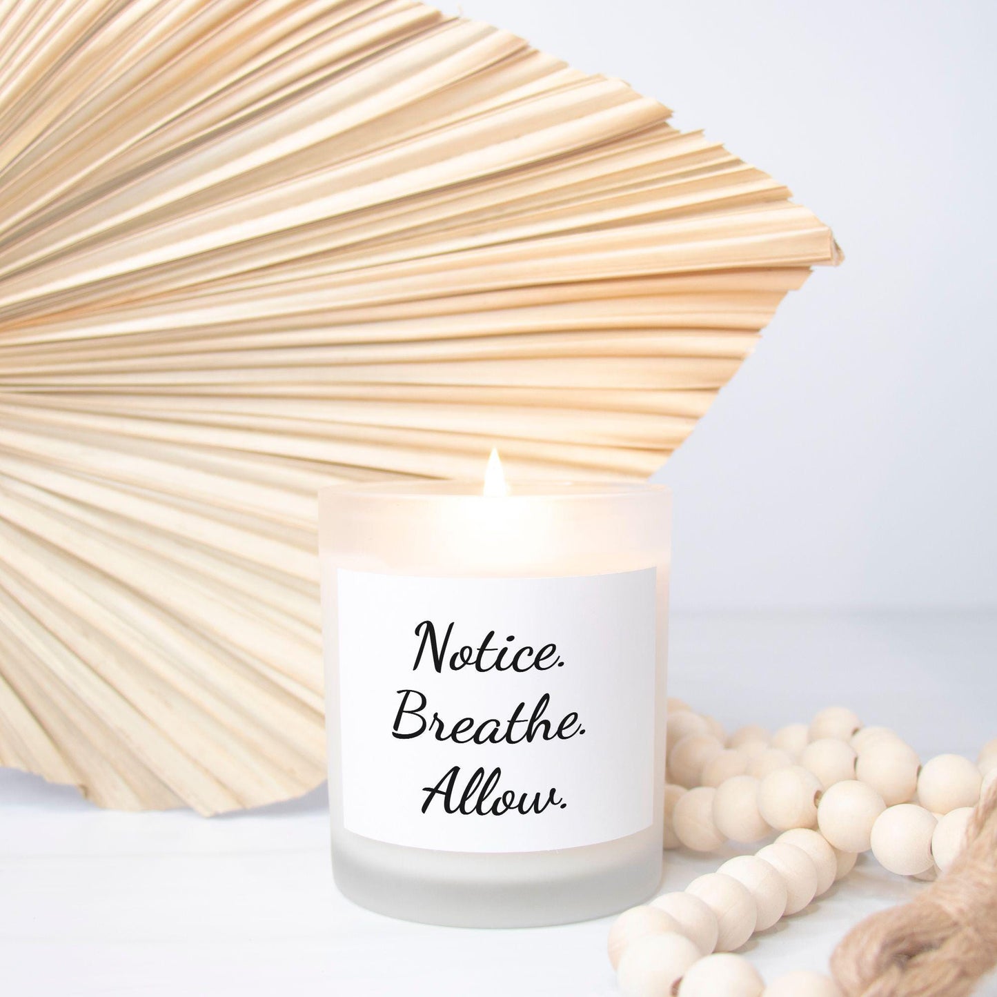 Notice, Breathe - Candle Frosted Glass (Hand Poured 11 oz)